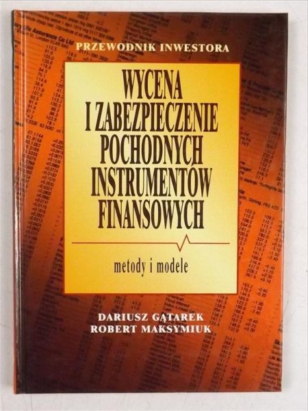Gątarek,  - Wycena i zabezpieczenie pochodnych instrumentów finansowych