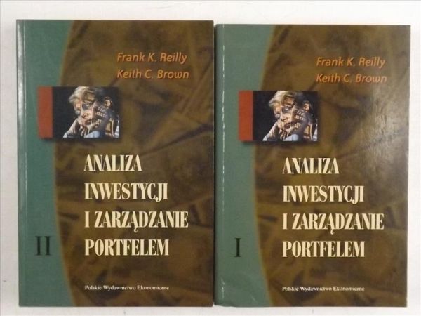 Brown Keith C. - Analiza inwestycji i zarządzanie portfelem, Tom I - II