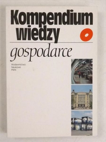 Cyrson Edward (red.) - Kompendium wiedzy o gospodarce