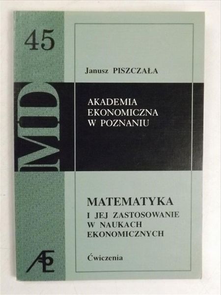 Matematyka i jej zastosowanie w naukach ekonomicznych