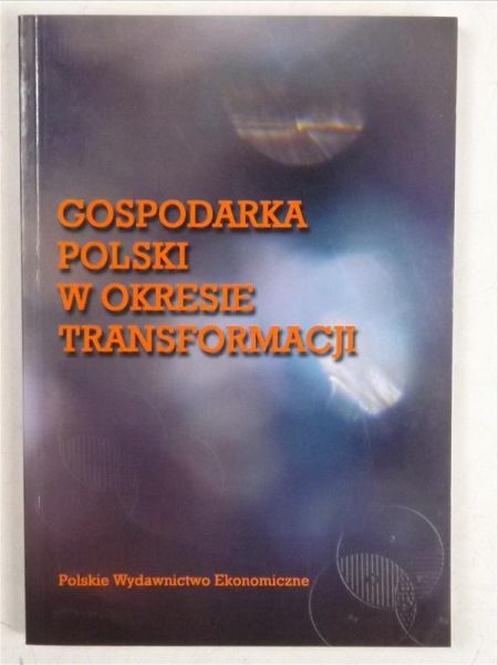 Welfe Aleksandra - Gospodarka Polski w okresie transformacji