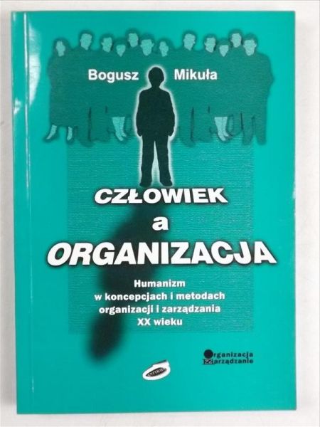 Człowiek a organizacja