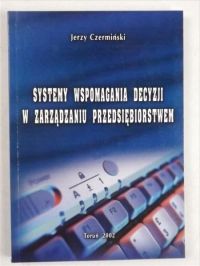 System wspomagania decyzji w zarządzaniu przedsiębiorstwem