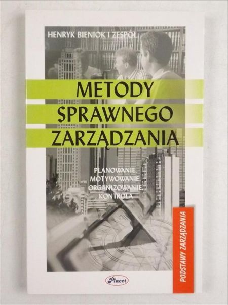 Bieniok Henryk - Metody sprawnego zarządzania