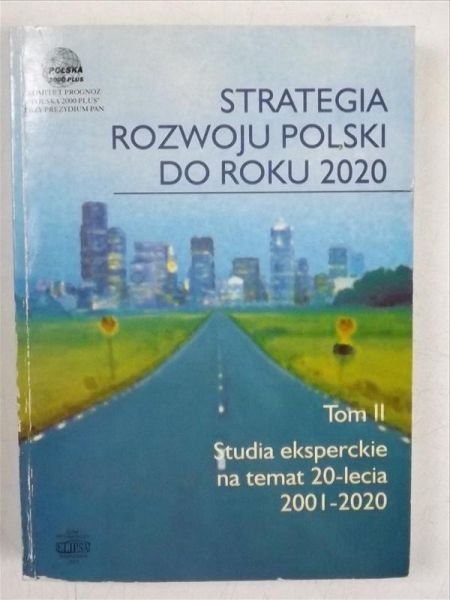 Strategia rozwoju Polski do roku 2020. Tom II