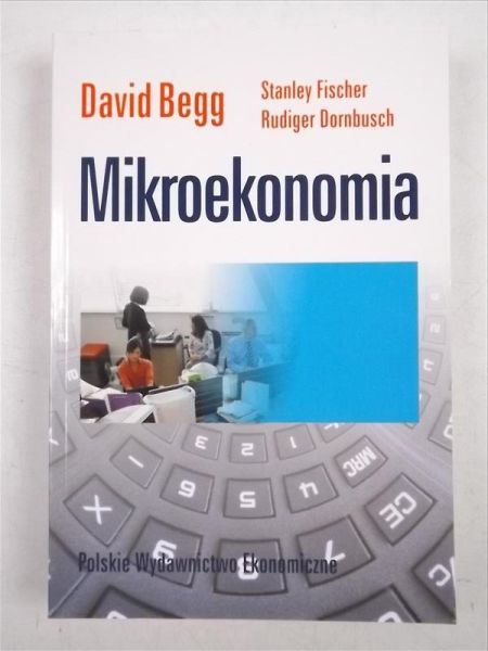 Begg David,  , Dornbusch Rudiger - Mikroekonomia