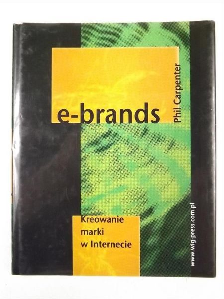 E-brands. Kreowanie marki w Internecie