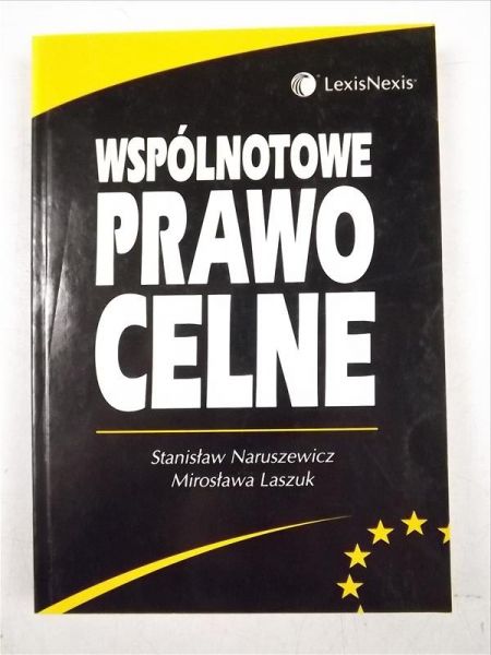 Naruszewicz S.,   - Wspólnotowe prawo celne