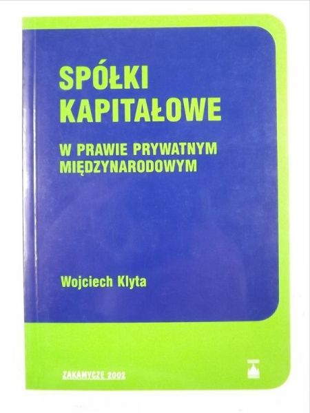 Spółki kapitałowe w prawie prywatnym międzynarodowym