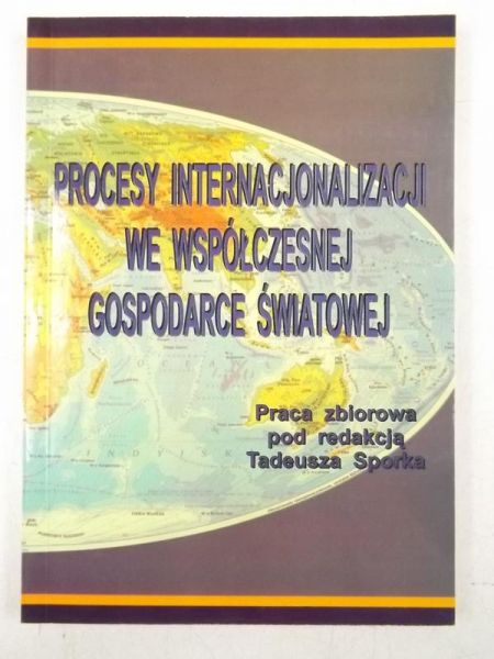 Procesy internacjonalizacji we współczesnej gospodarce światowej