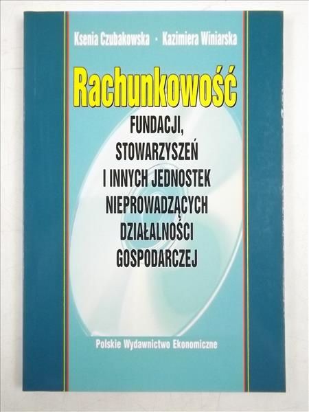 Rachunkowość fundacji, stowarzyszeń i innych jednostek nieprowadzących działalności gospodarczej