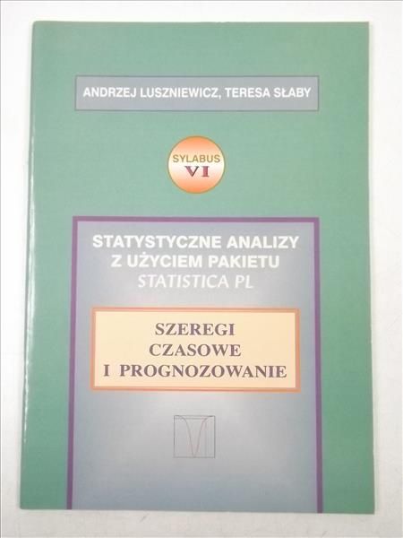 Słaby Teresa - Sylabus, Część VI. Statystyczne analizy z użyciem pakietu Statistica Pl