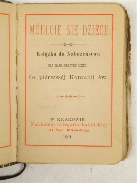 Módlcie się dzieci. Książeczka do Nabożeństwa, 1881 r.