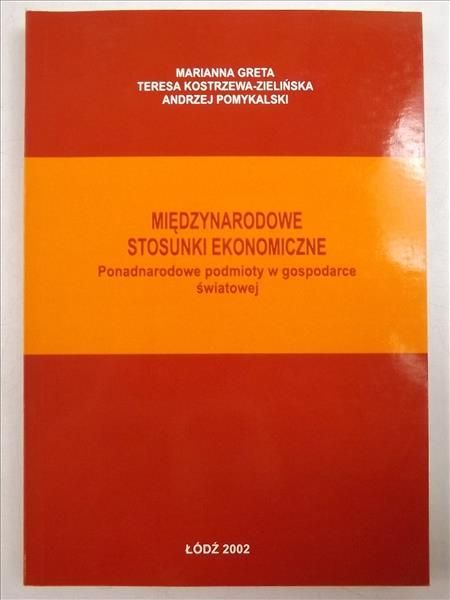 Greta Marianna, Pomykalski Andrzej - Międzynarodowe stosunki ekonomiczne