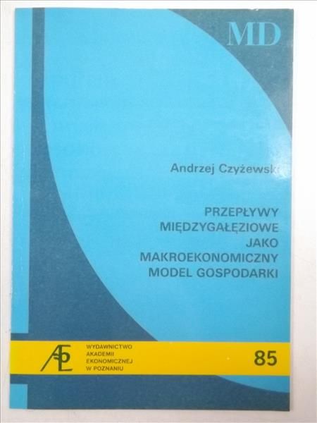Przepływy międzygałęziowe jako makroekonomiczny model gospodarki