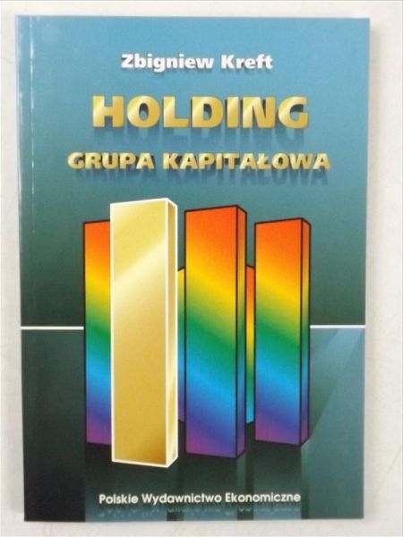 Kreft Zbigniew - Holding. Grupa kapitałowa