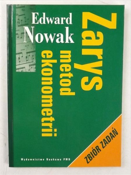 Nowak Edward - Zarys metod ekonometrii