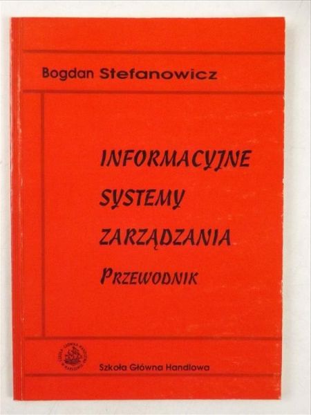 Informacyjne systemy zarządzania. Przewodnik
