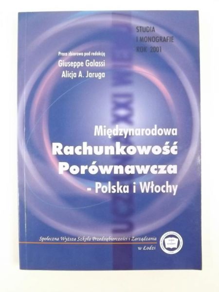 Galassi Giuseppe (red.) - Międzynarodowa rachunkowość porównawcza - Polska i Włochy