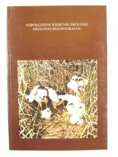 Współczesne kierunki ekologii. Ekologia behawioralna