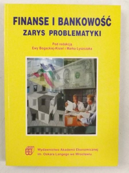 Finanse i bankowość zarys problematyki.