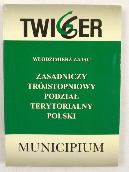 Zasadniczy trójstopniowy podział terytorialny Polski