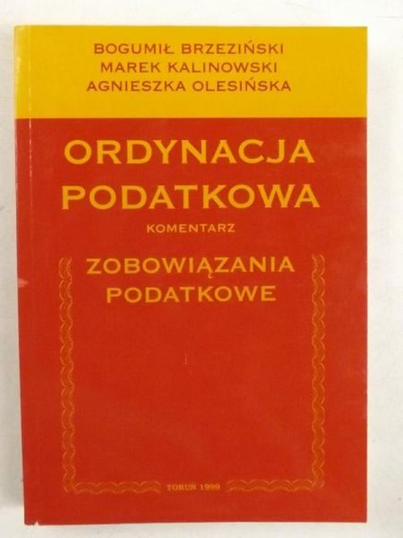 Brzeziński Bogumił,   - Ordynacja podatkowa.