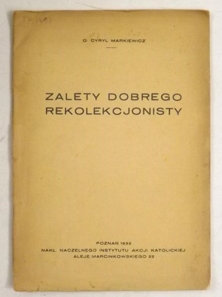 Zalety dobrego rekolekcjonisty. 1932 r.