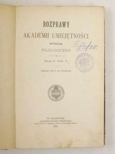 Rozprawy Akademii Umiejętności. Wydział Filologiczny. Serya II. Tom V. 1894 r.