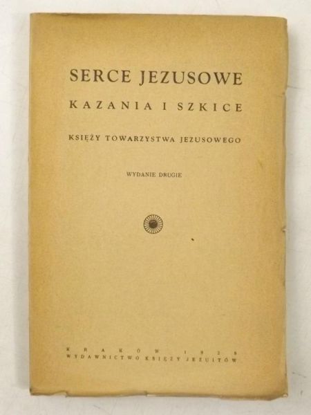 Serce Jezusowe. Kazania i szkice, 1928 r.