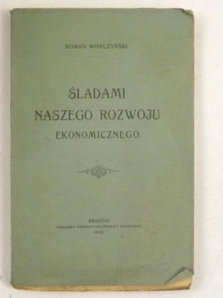 Śladami naszego rozwoju ekonomicznego, 1912 r.