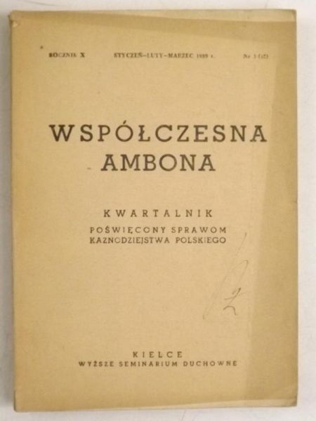 Współczesna ambona. Kwartalnik poświęcony sprawom kaznodziejstwa polskiego, Rocznik X, Styczeń-luty-marzec 1959 r. Nr 1