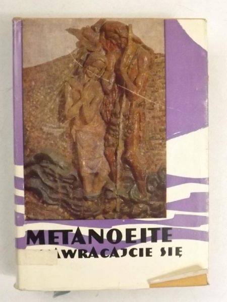 Metanoeite. Nawracajcie się.