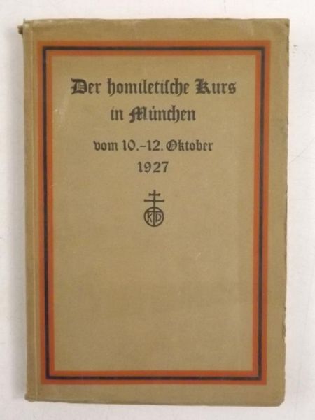 Der homiletische Kurs in Munchen, 1927 r.