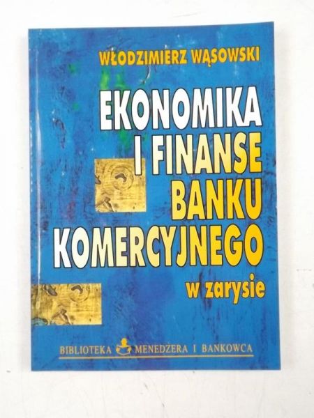 Ekonomika i finanse banku komercyjnego