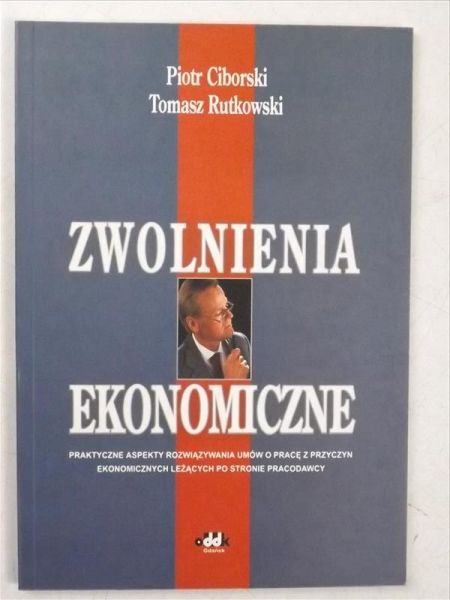 Ciborski Piotr - Zwolnienia ekonomiczna