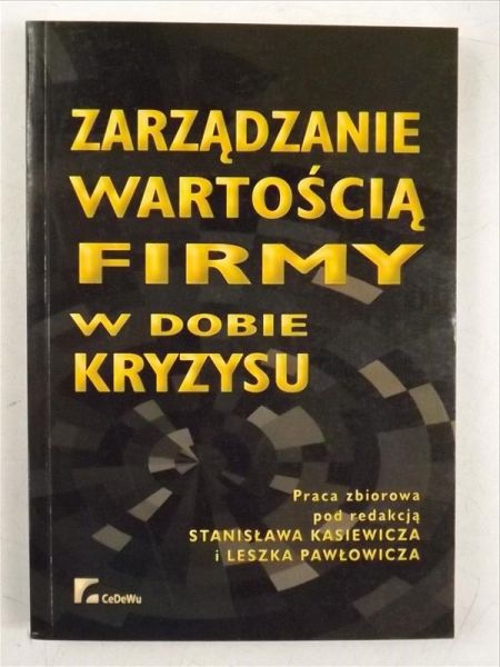 Zarządzanie wartością firmy w dobie kryzysu