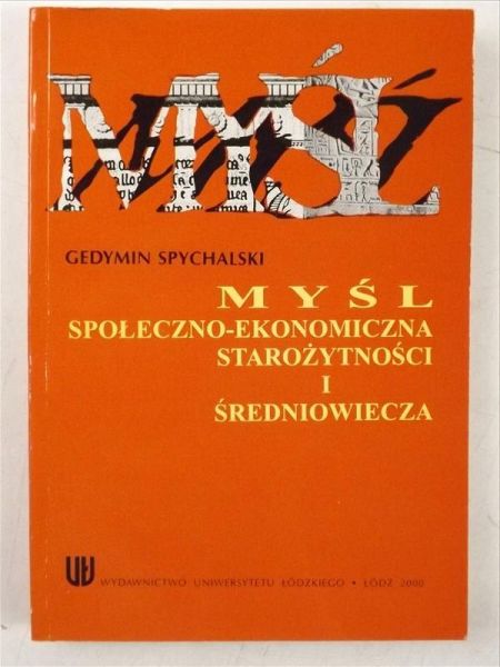 Myśl społeczno - ekonomiczna starożytności i średniowiecza