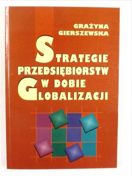 Strategie przedsiębiorstw w dobie globalizacji