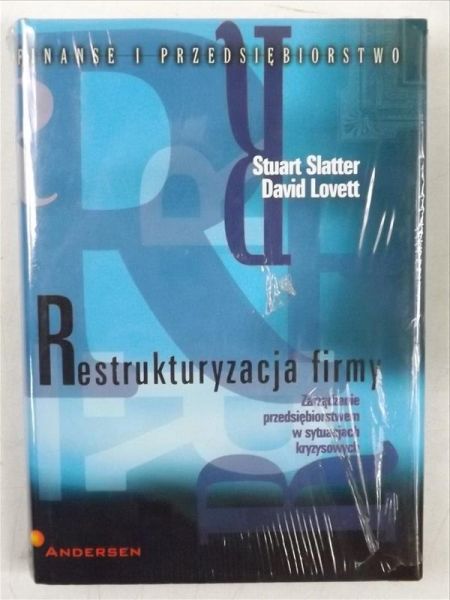 Lovett David - Restrukturyzacja firmy. Zarządzanie przedsiębiorstwem w sytuacjach kryzysowych