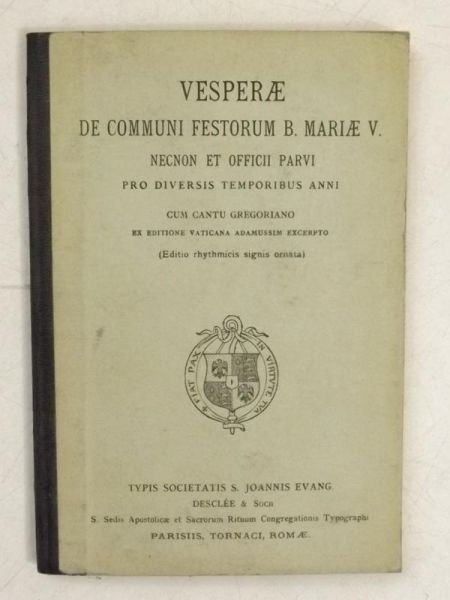 Vesperae de communi festorum B. Mariae V. Necnon et officii parvi pro diversis temporibus anni. Cum canto gregoriano,1926 r.