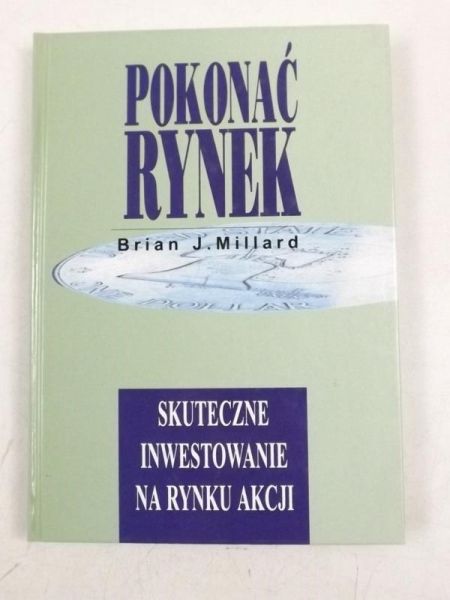 Pokochać rynek. Skuteczne inwestowanie na rynku akcji