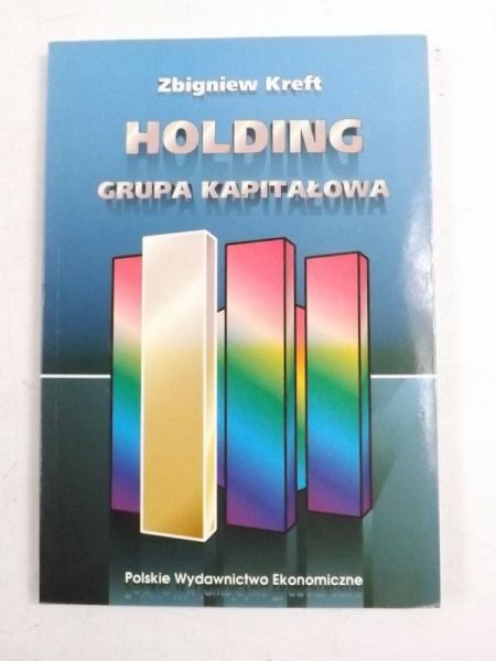 Kreft Zbigniew - Holding. Grupa kapitałowa