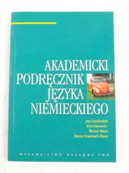 Czochralski Jan, Namowicz Ewa, Rieck Werner,   - Akademicki podręcznik języka niemieckiego