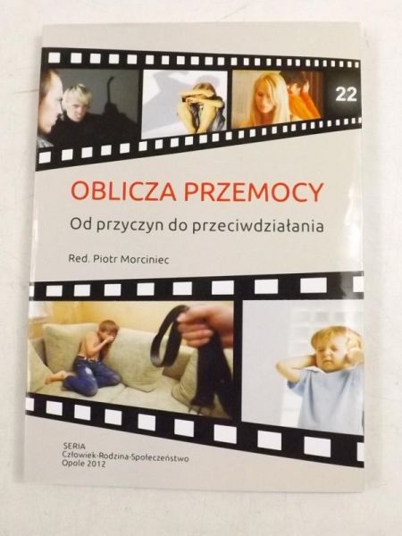 Oblicza przemocy. Od przyczyn do przeciwdziałania