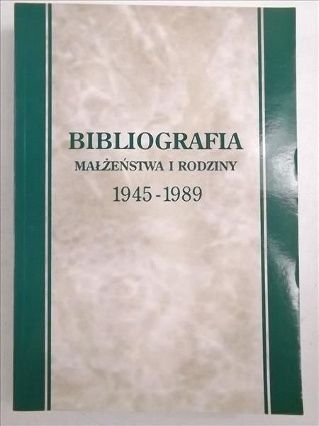 Bibliografia małżeństwa i rodziny 1945-1989