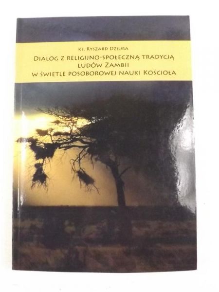 Dialog z religijno - społeczną tradycją ludów Zambii w świetle posoborowej nauki Kościoła