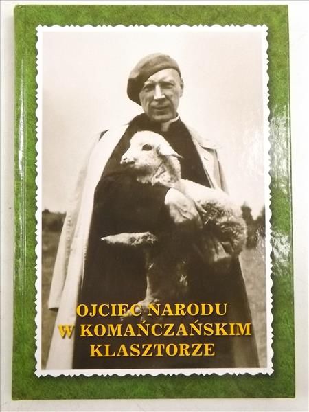 Ojciec Narodu w Komańczańskim klasztorze