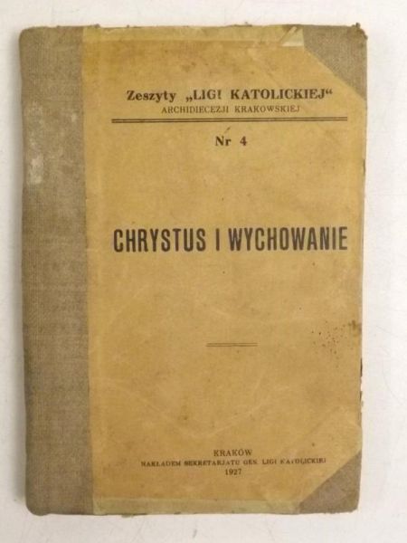 Chrystus i wychowanie, 1927 r.