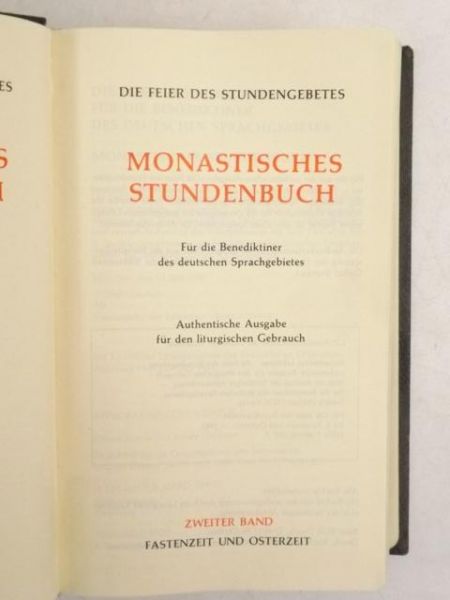 Die Feier des Stundengebetes. Monastisches Stundenbuch. Zweiter Band.